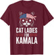 Cat Ladies for Kamala Funny Cat 2024 President Kamala-Harris T-Shirt - T-Shirt | Maroon