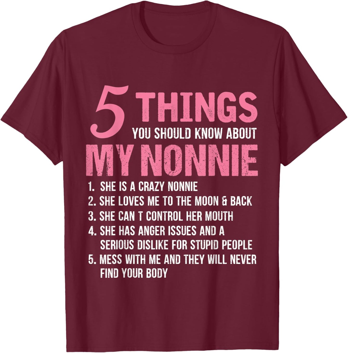 5 Things You Should Know About My Nonnie Funny Grandma T-Shirt - T-Shirt | Maroon