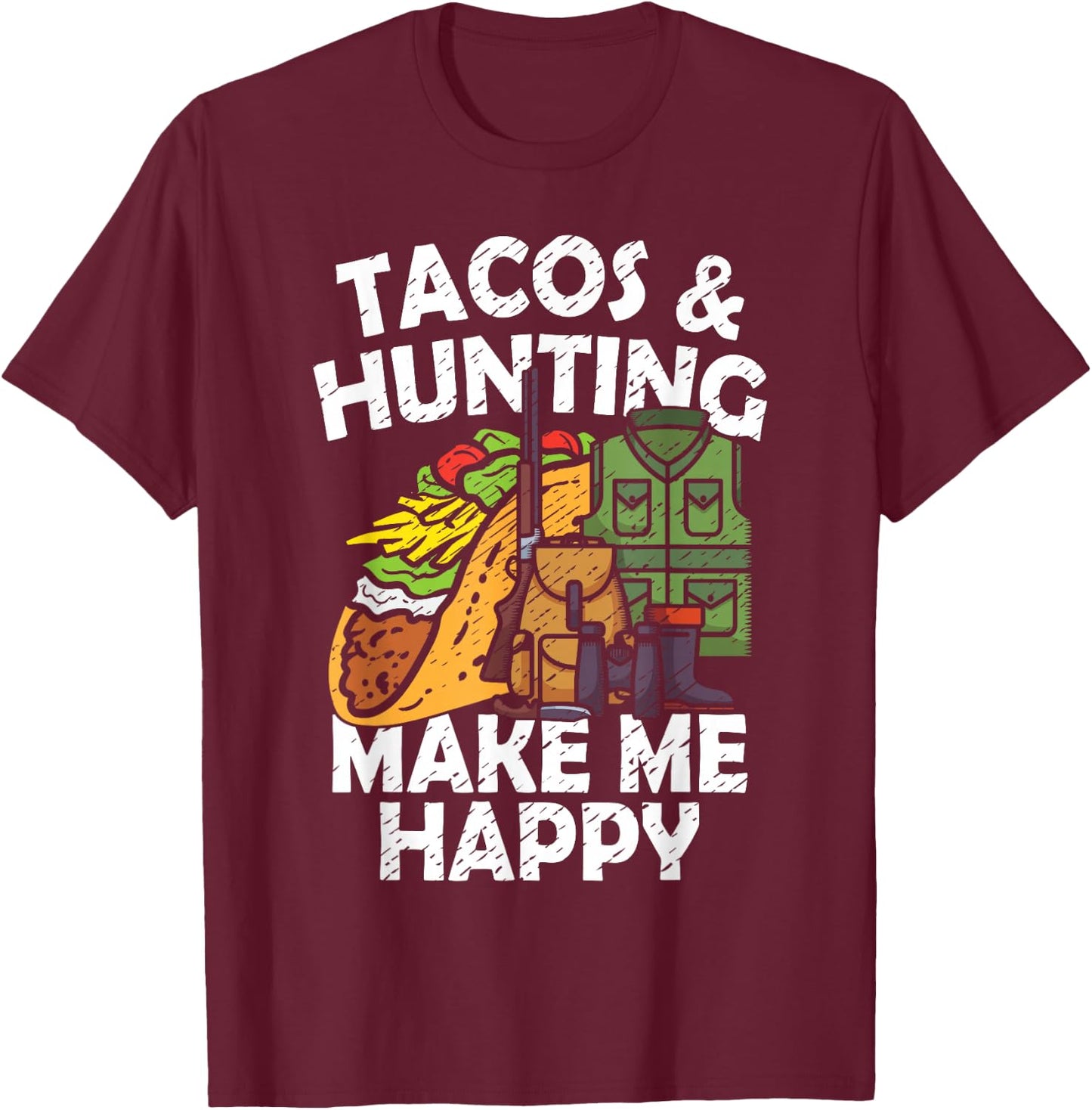 Tacos & Hunting Hunter Mexican Food Lover Mexico Outdoors T-Shirt - T-Shirt | Maroon