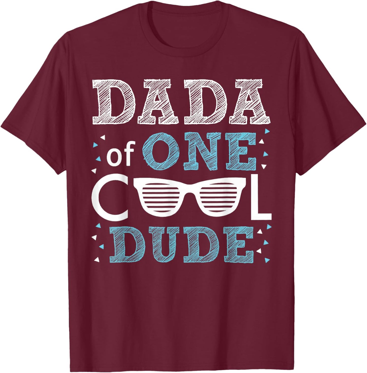 Dada of One Cool Dude - Funny Birthday Boy Cool T-Shirt - T-Shirt | Maroon