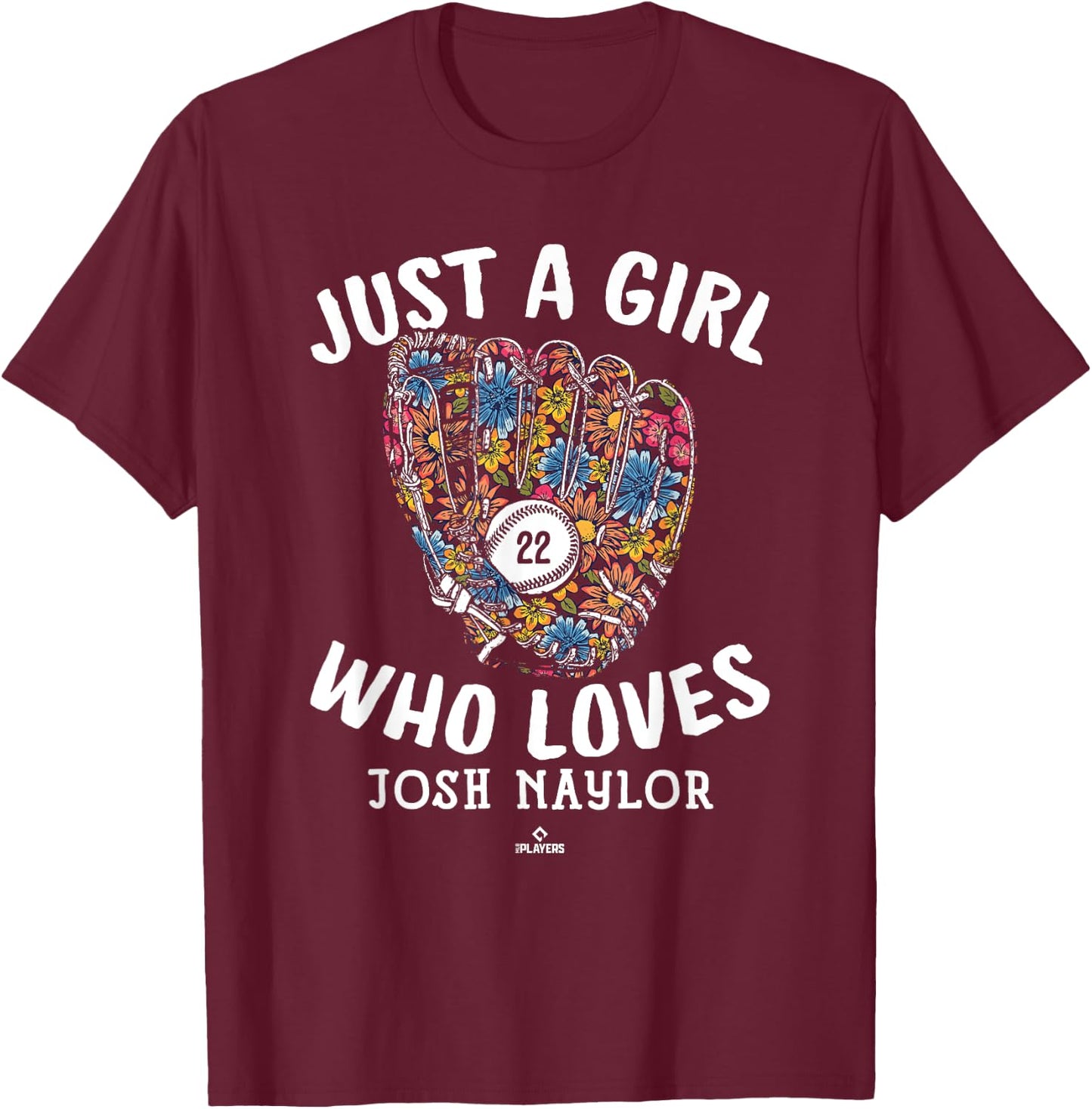 Just A Girl Who Loves Josh Naylor Cleveland MLBPA T-Shirt - T-Shirt | Maroon