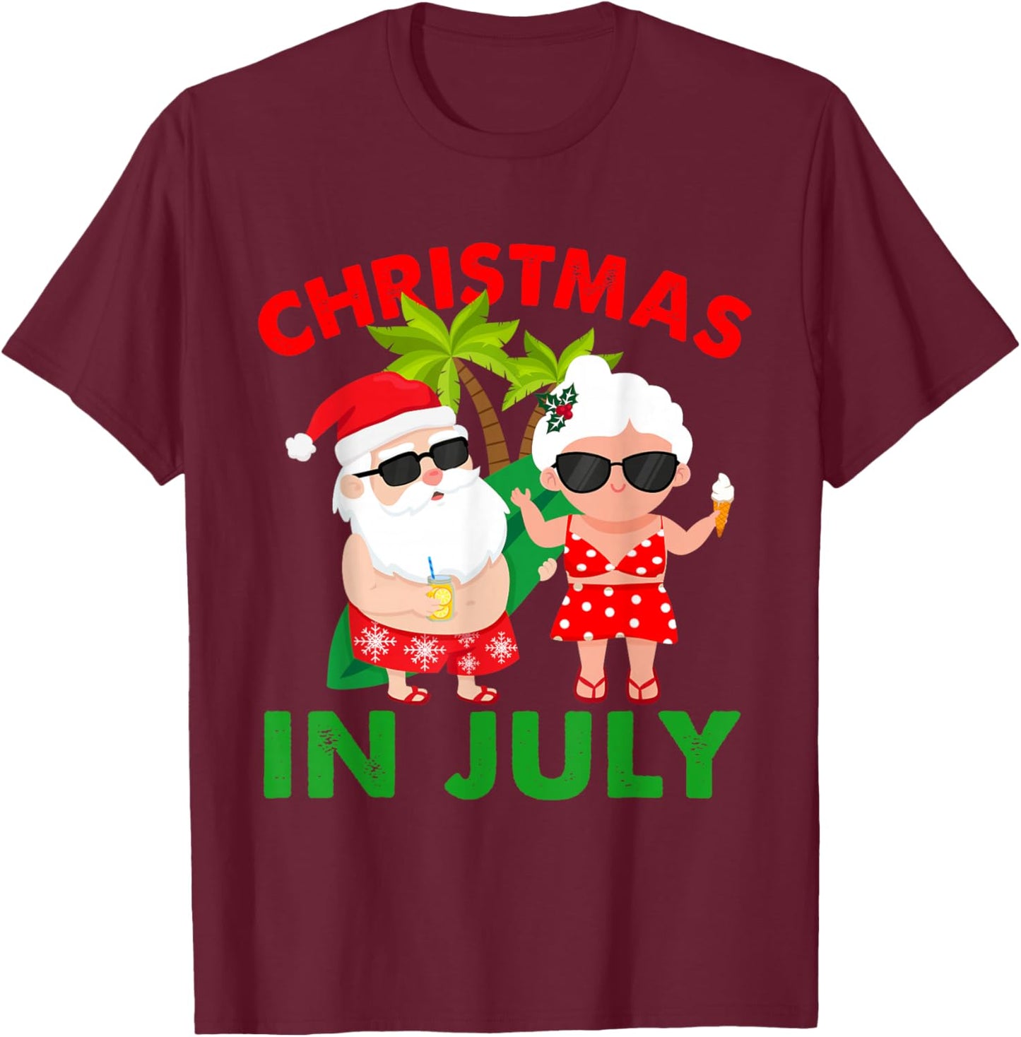 Funny Christmas In July Mr And Mrs Santa Claus Summer T-Shirt - T-Shirt | Maroon