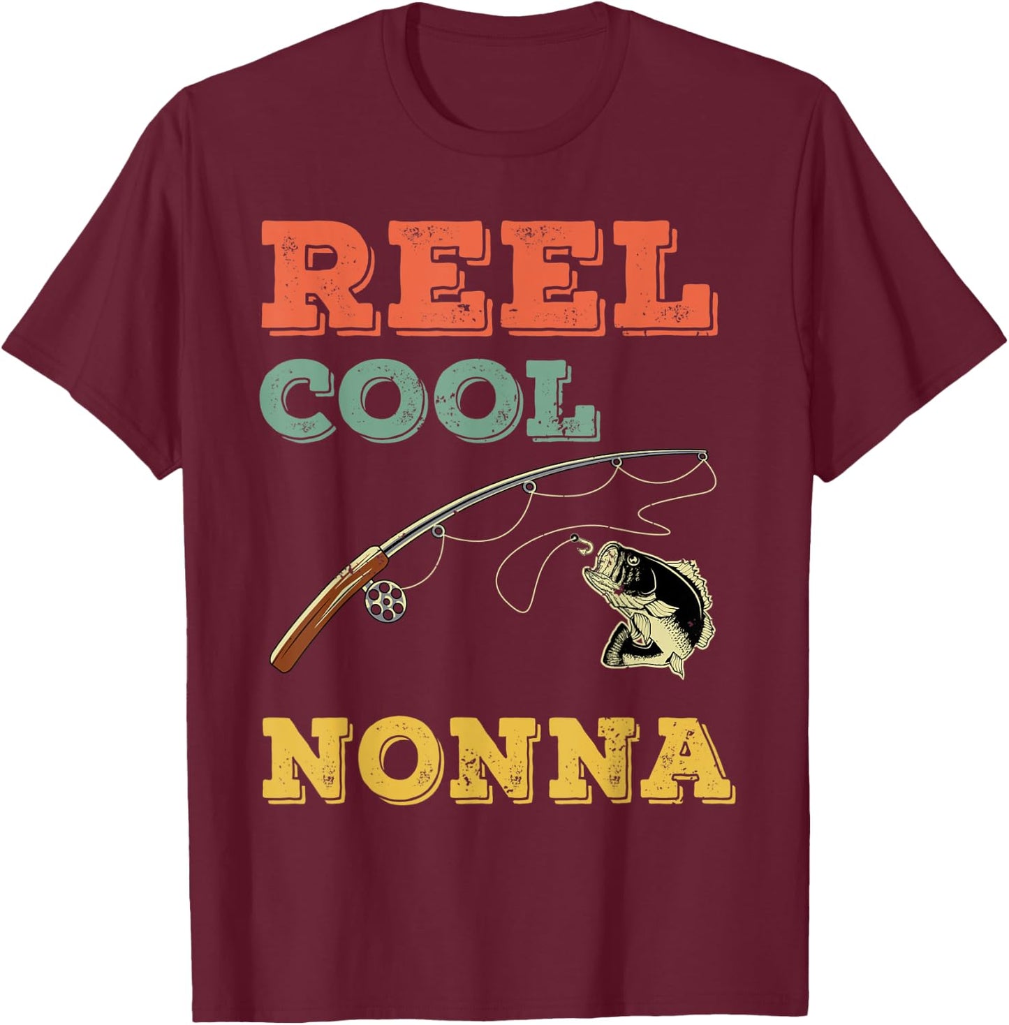 Reel Cool Fish Nonna Fisher Woman Grandma Bass Fishing T-Shirt - T-Shirt | Maroon