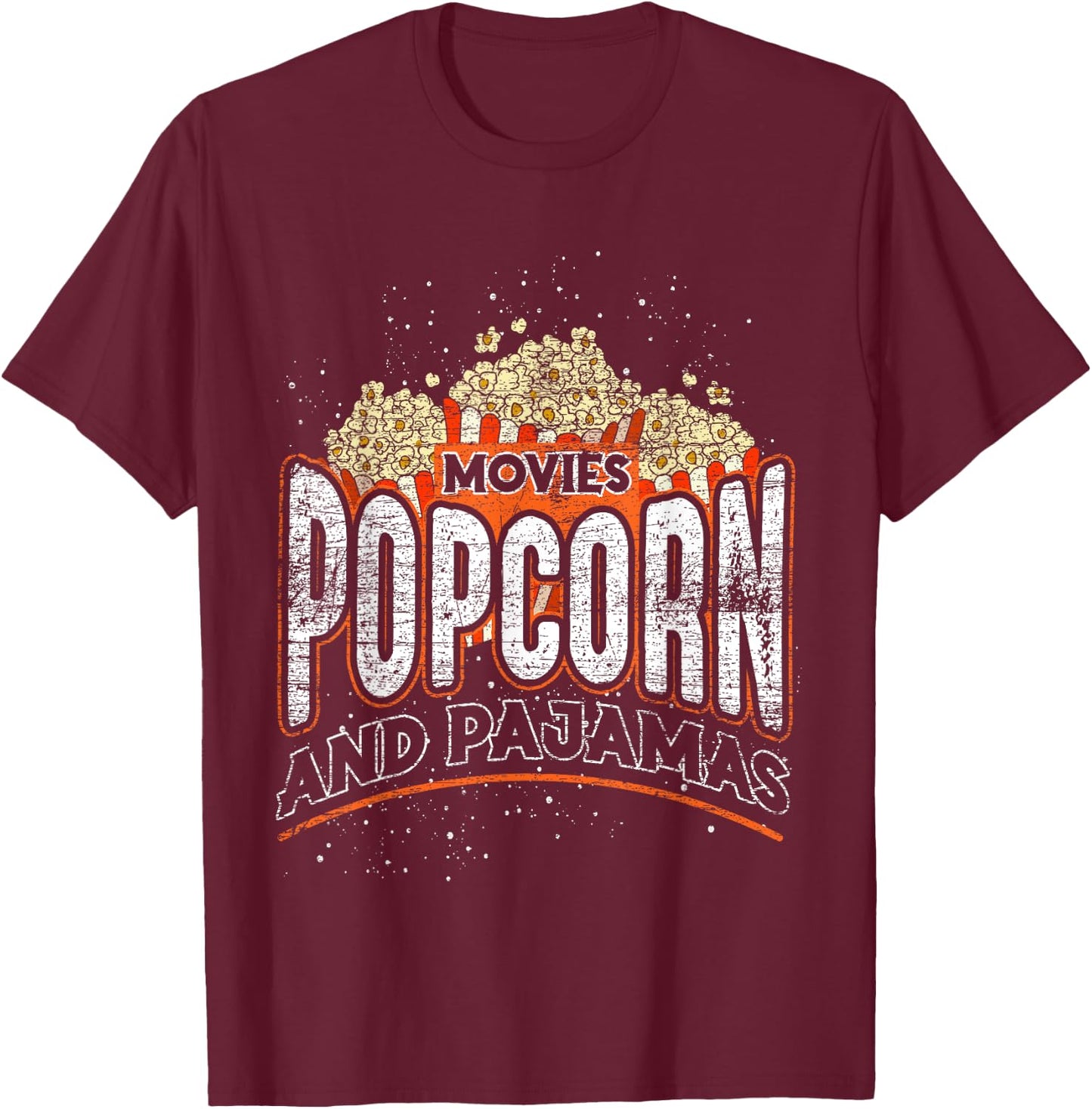 Movies Popcorn And Pajamas Popcorn T-Shirt - T-Shirt | Maroon