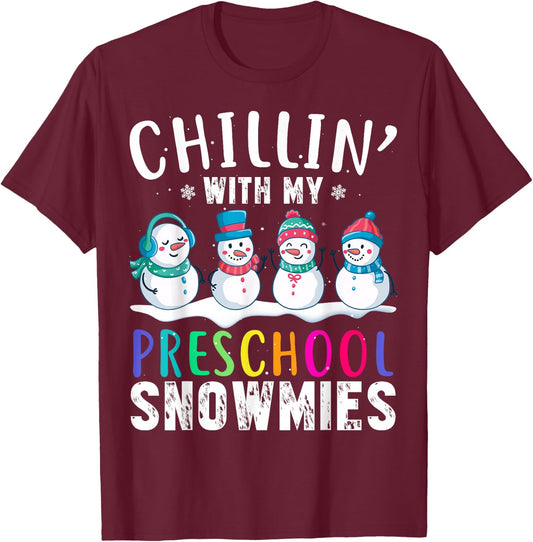 Chillin With My Preschool Snowmies Funny Xmas Snowman T-Shirt - T-Shirt | Maroon