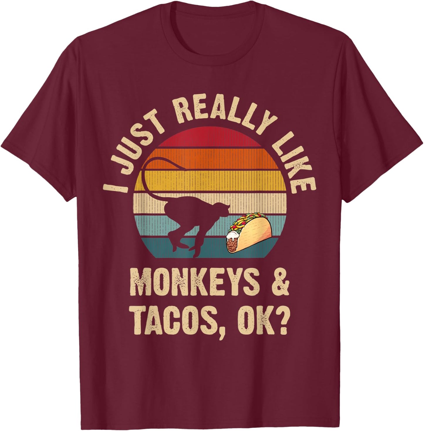 Monkeys and Tacos lover Cinco de mayo Taco Tuesday Cute T-Shirt - T-Shirt | Maroon