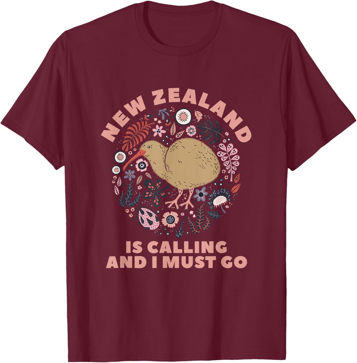 New Zealand Is Calling And I Must Go New Zealand T-Shirt - T-Shirt | Maroon