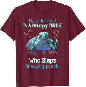 My Spirit Animal Is Grumpy Turtle Who Slaps Annoying People T-Shirt - T-Shirt | Maroon