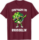 Everyday I'm Brusselin Dabbing Brussel Sprout Funny Vegan T-Shirt - T-Shirt | Maroon