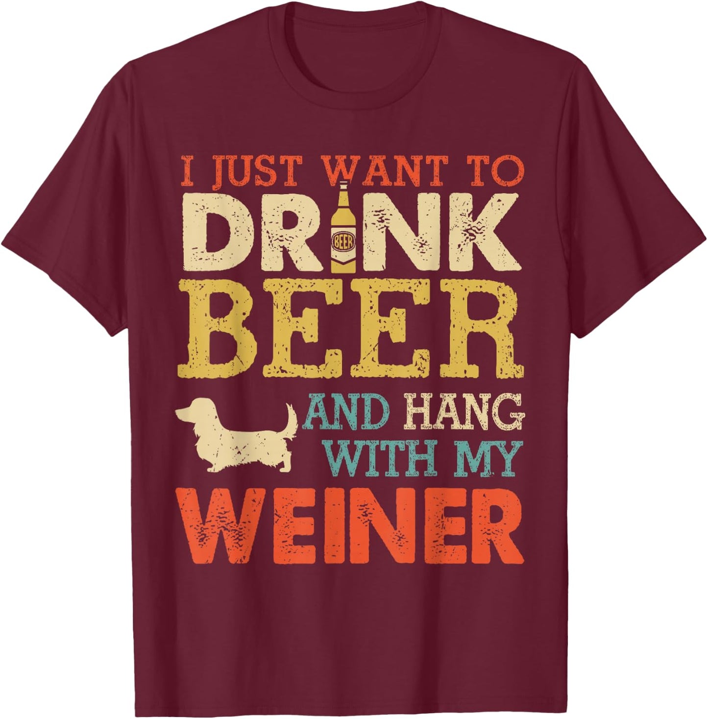 Weiner Dachshund Dad Drink Beer Hang with Dog Funny Vintage T-Shirt - T-Shirt | Maroon