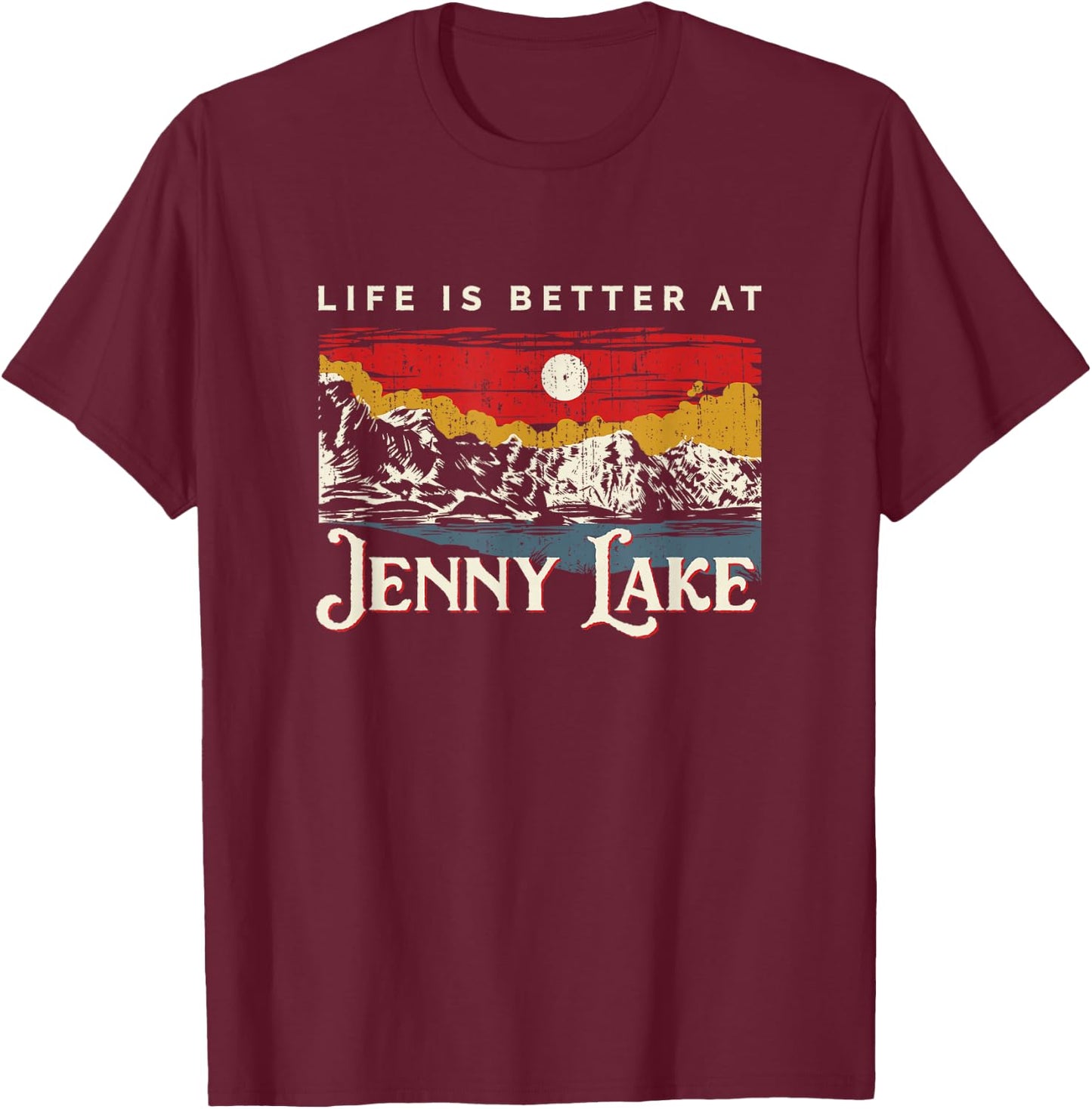 Jenny Lake Lake Life Life Is Better At The Lake Camping T-Shirt - T-Shirt | Maroon