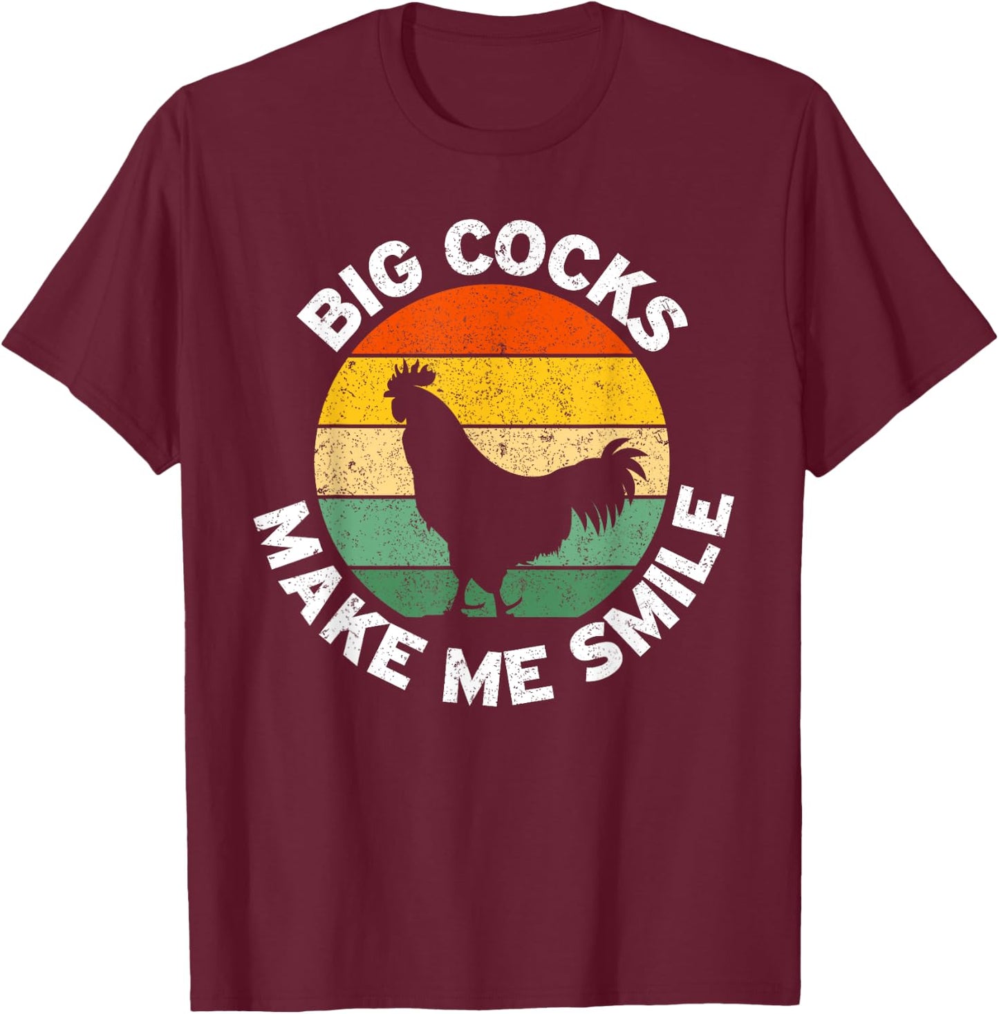Big Cocks Make Me Smile T-Shirt - T-Shirt | Maroon
