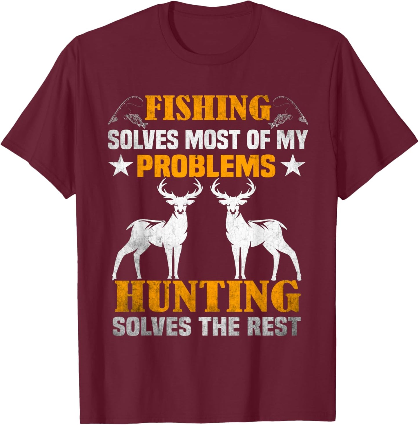 Fischen Löst Die Meisten Meiner Probleme Jagen T-Shirt - T-Shirt | Maroon