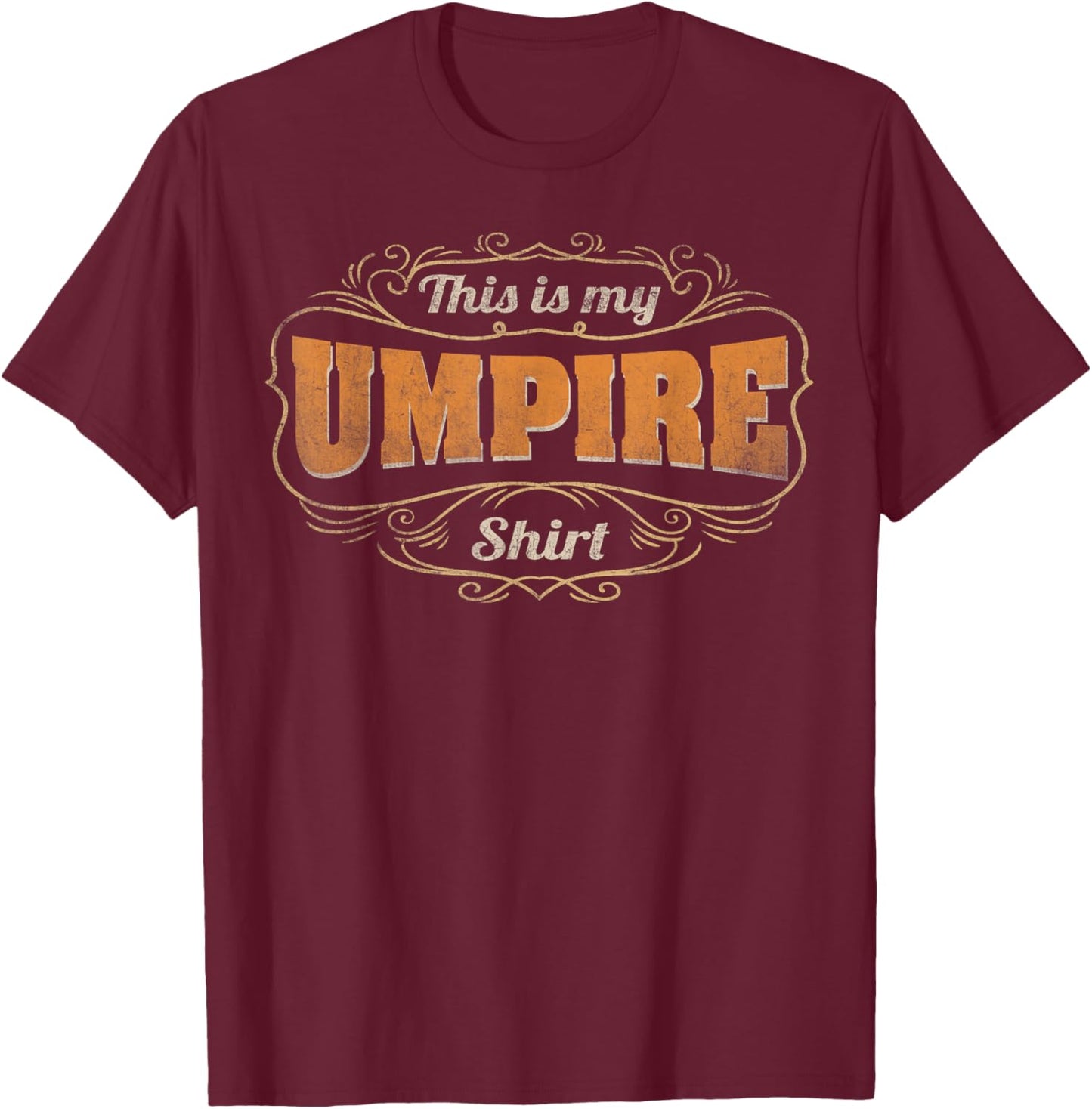 Retro Profession This Is My Umpire T-Shirt - T-Shirt | Maroon