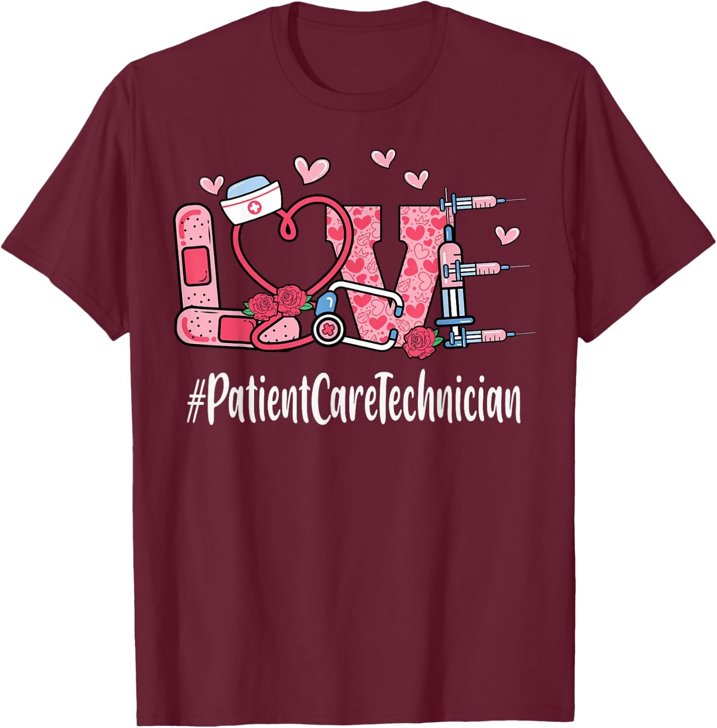 Patient Care Technician Love Valentines Day Cute Women Heart T-Shirt - T-Shirt | Maroon