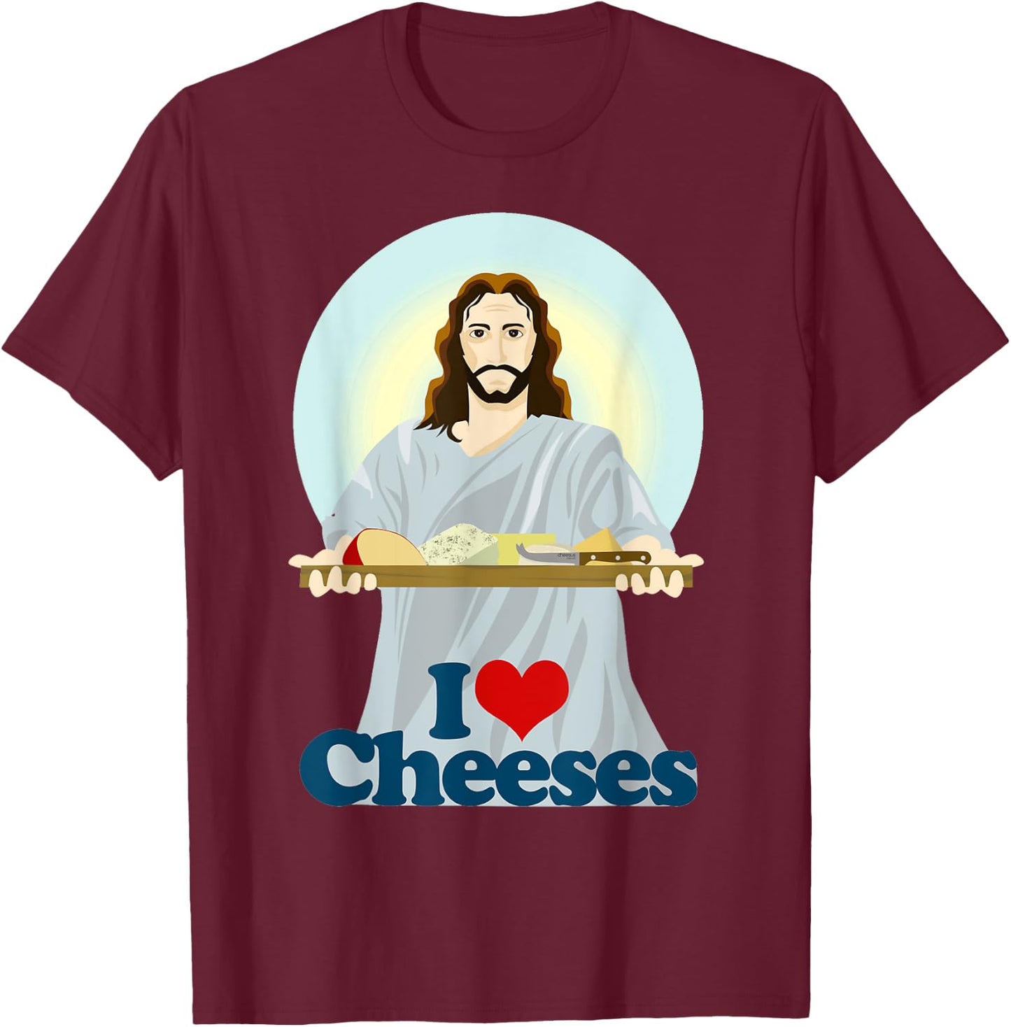 I Love Jesus Cheeses Christian T-Shirt - T-Shirt | Maroon