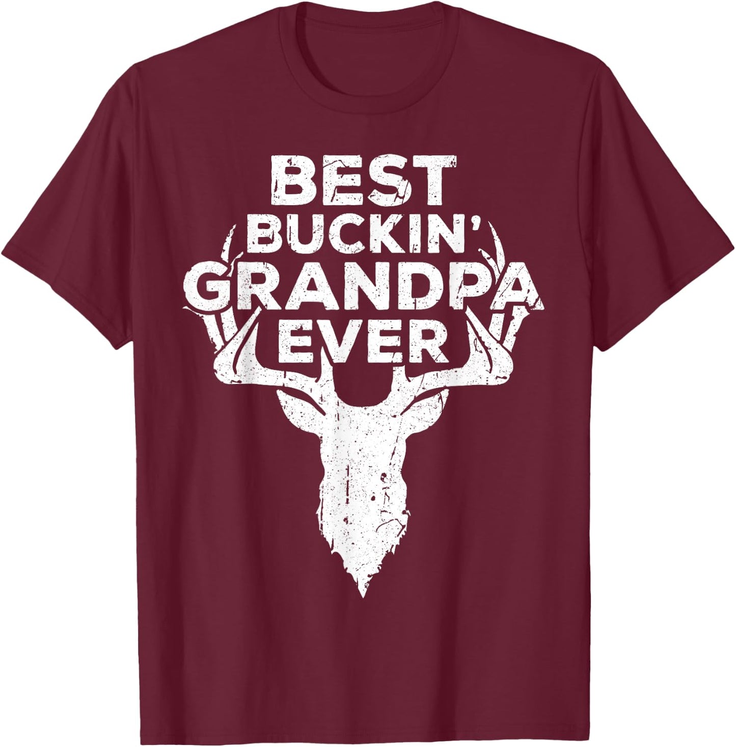Best Buckin' Grandpa Ever Shirt Men Hunting Fathers Day T-Shirt - T-Shirt | Maroon