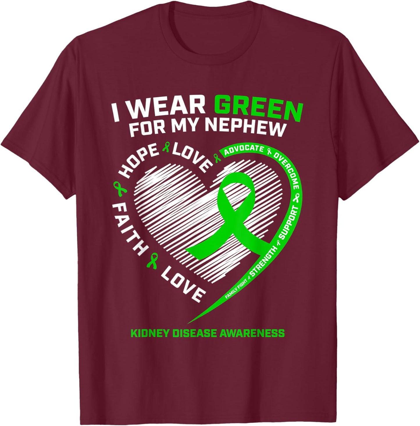 Nephew Kidney Disease Shirts Women Men Awareness Products T-Shirt - T-Shirt | Maroon