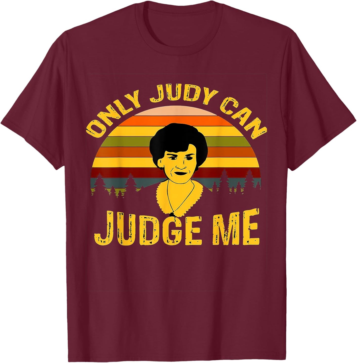 Only Judy can judge me Vintage T-Shirt - T-Shirt | Maroon