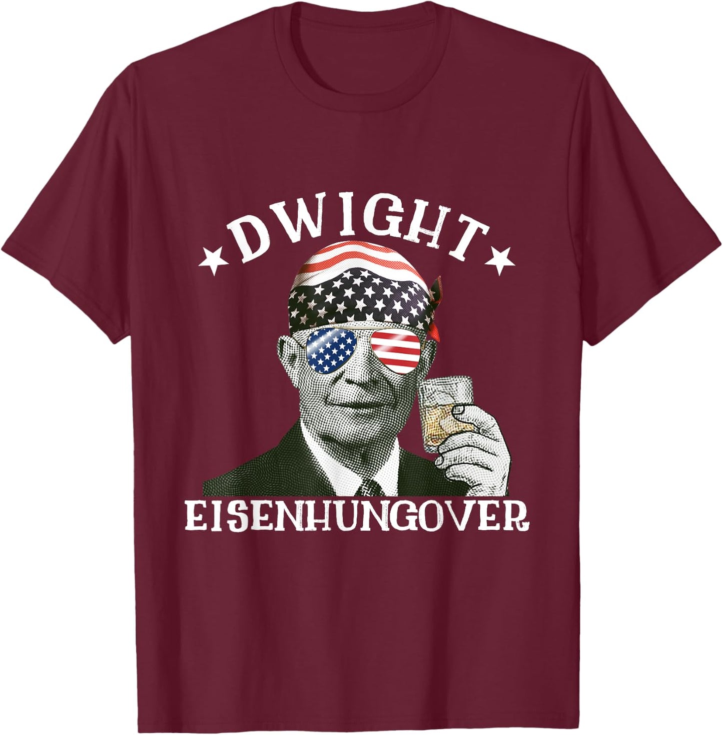 Dwight Eisenhungover Dwight Eisenhower Drinking Presidents T-Shirt - T-Shirt | Maroon