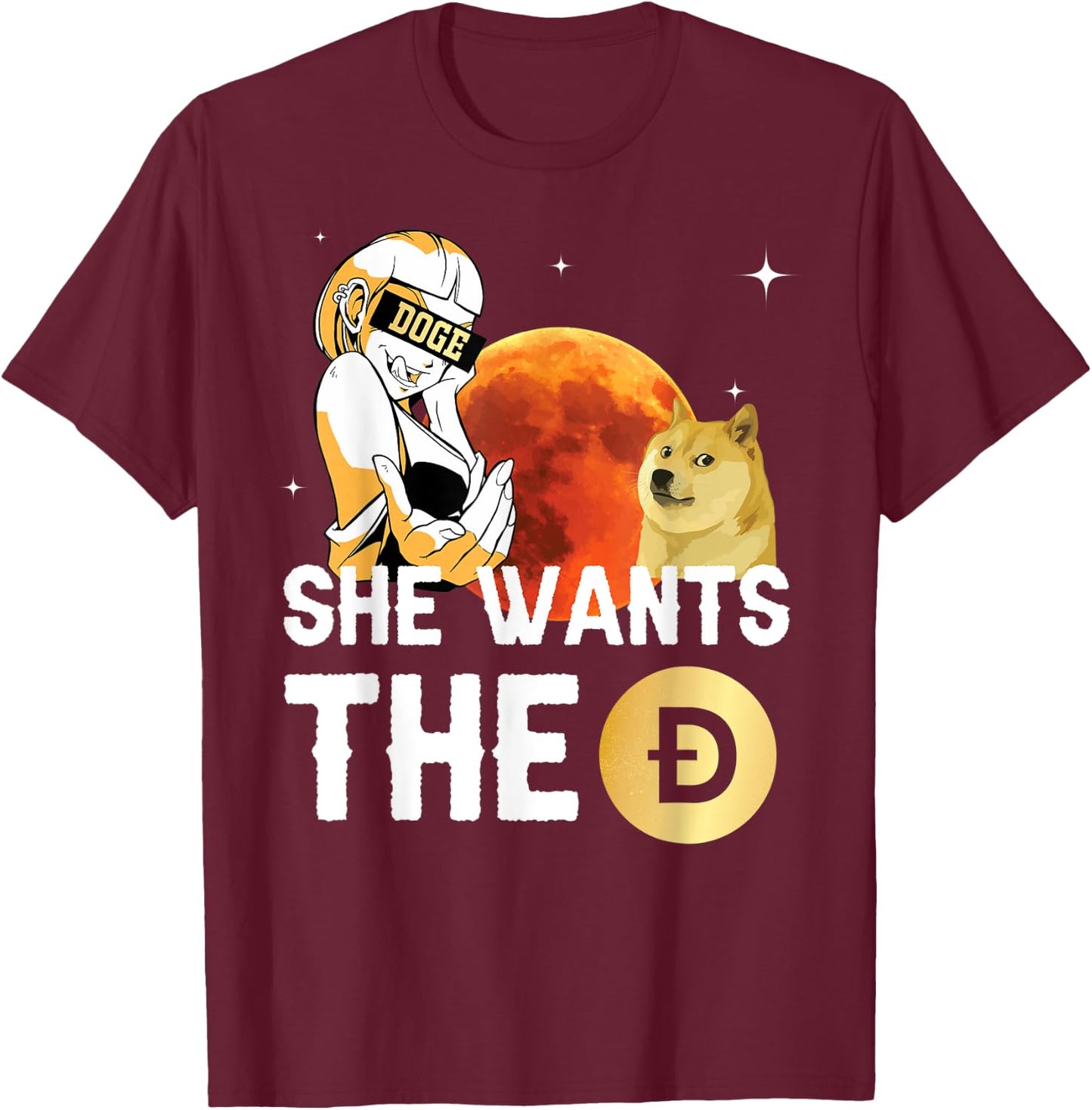 She Wants the Dogecoin Shirt, Hilarious Crypto to the Moon T-Shirt - T-Shirt | Maroon