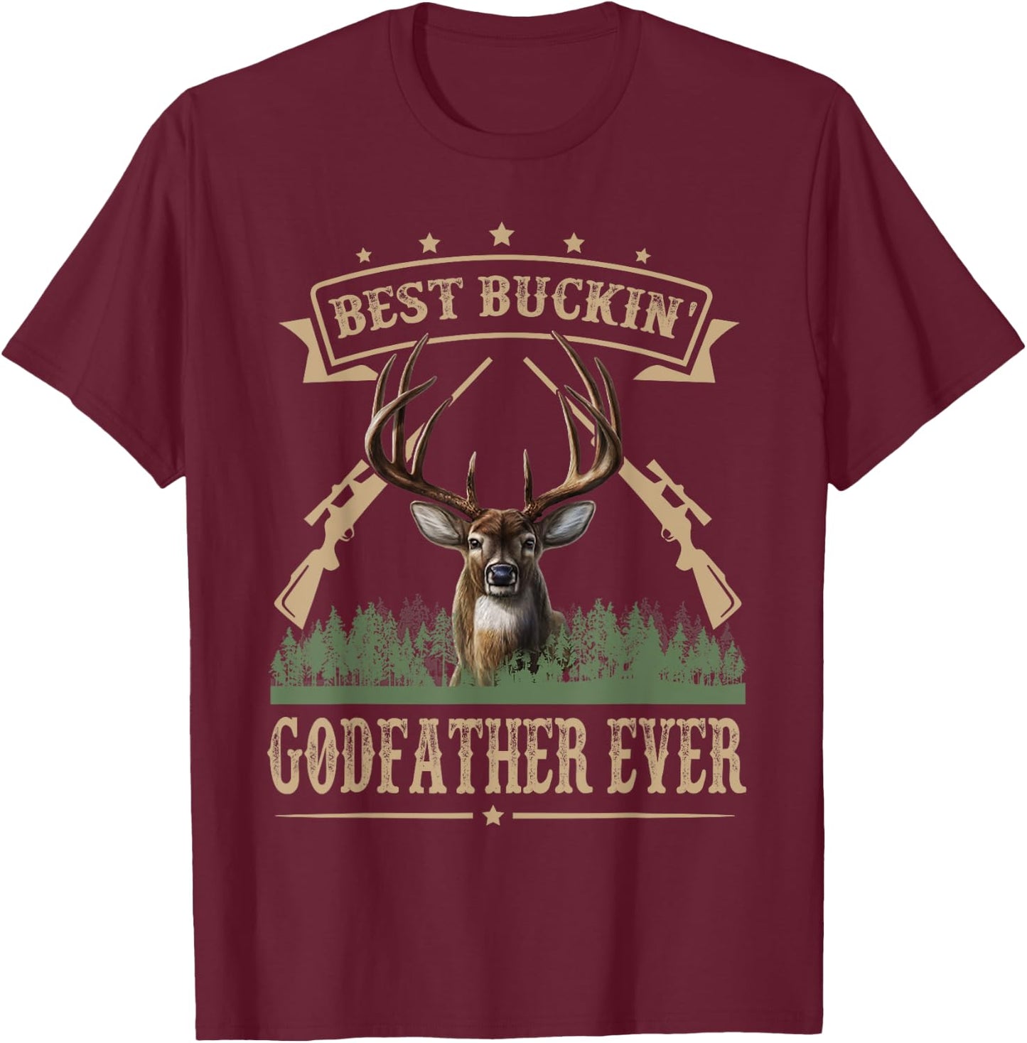 Fathers Day Best Buckin' Godfather Ever Deer Hunting Bucking T-Shirt - T-Shirt | Maroon
