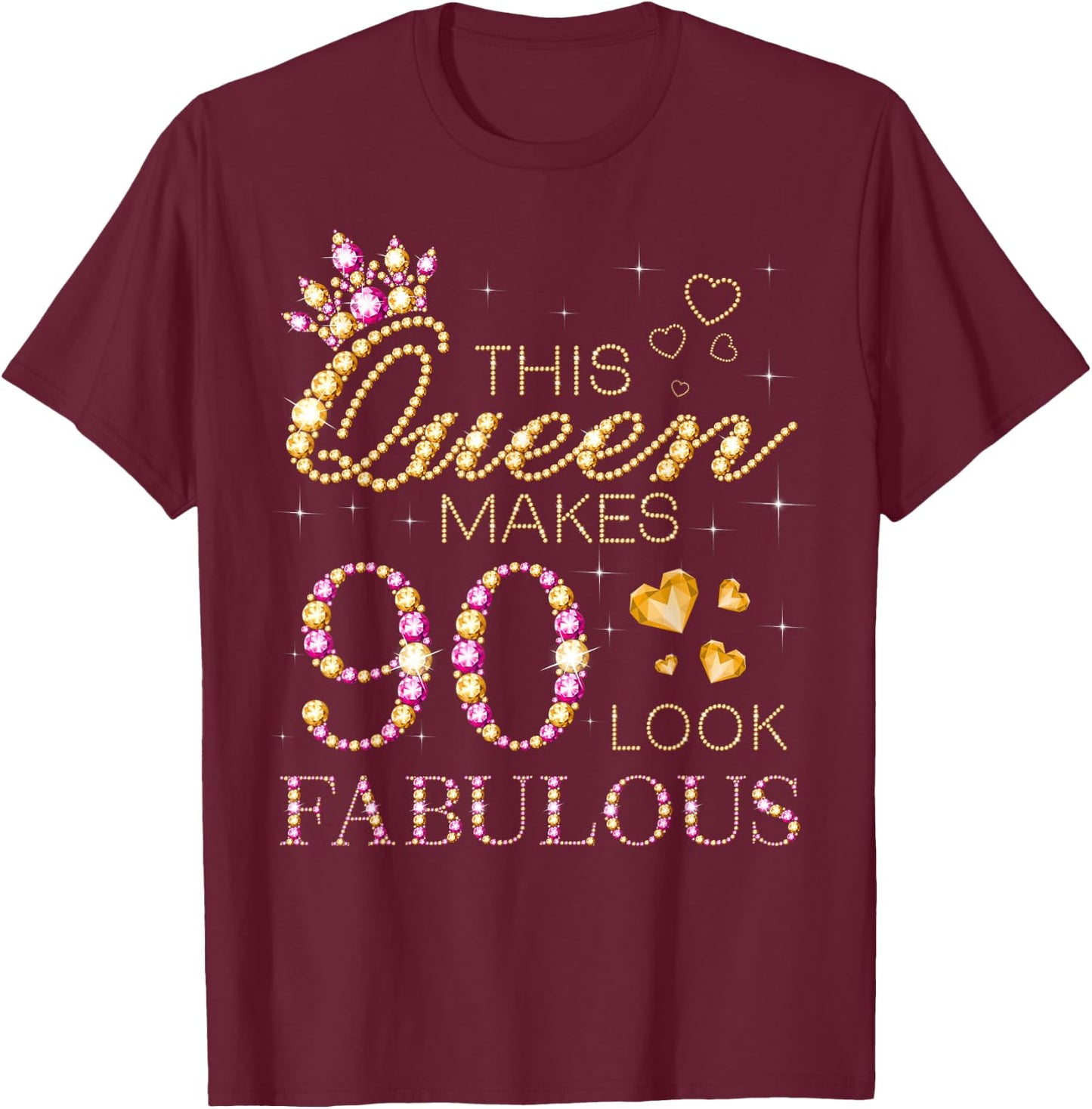 This Queen Makes 90 Look Fabulous 90th Birthday Queen B-Day T-Shirt - T-Shirt | Maroon
