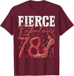78th Birthday Fierce Fabulous and 78 Year Old Gifts Heels T-Shirt - T-Shirt | Maroon