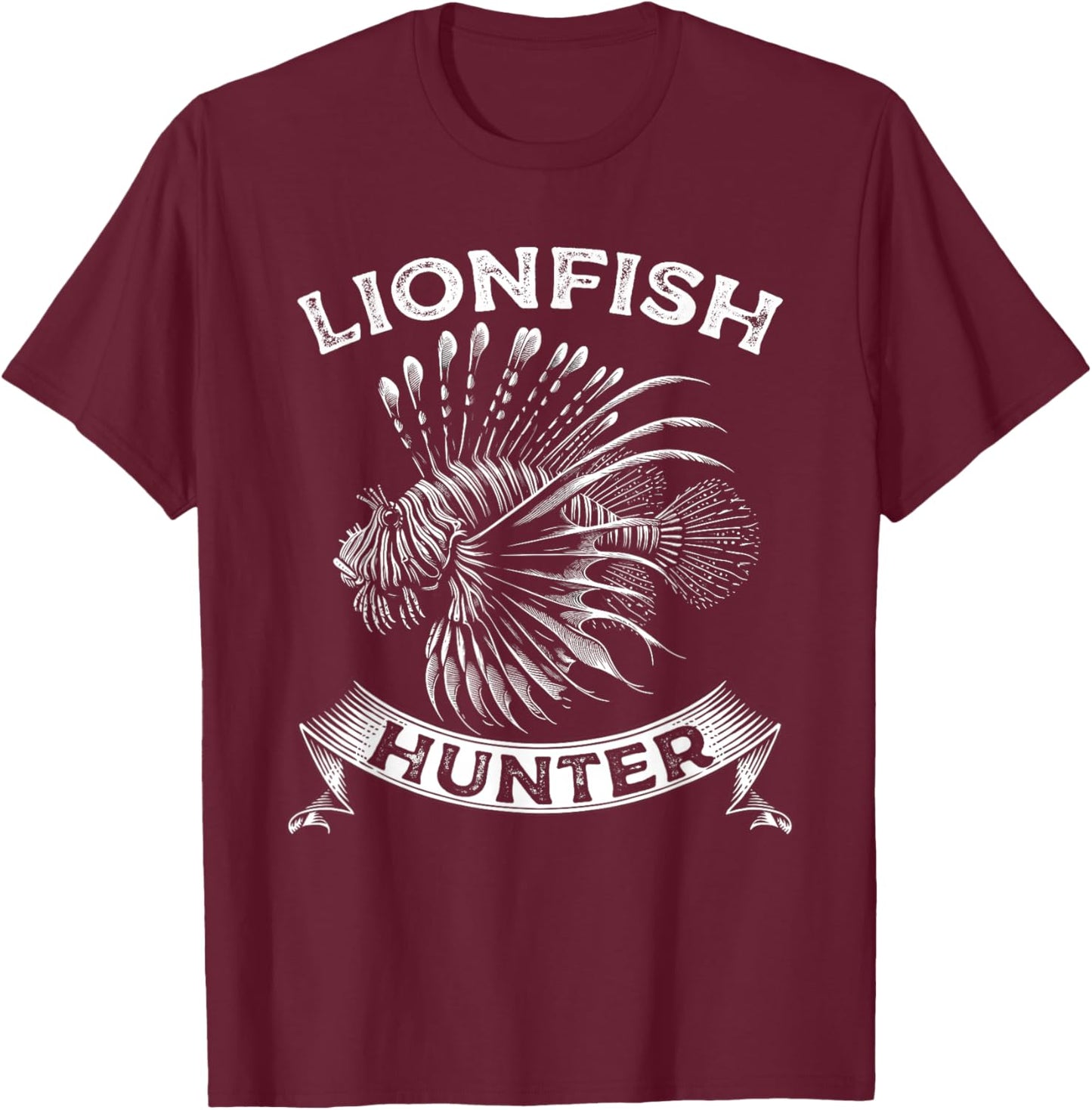 Lionfish Hunter Funny Lion Fish Lover T-Shirt - T-Shirt | Maroon