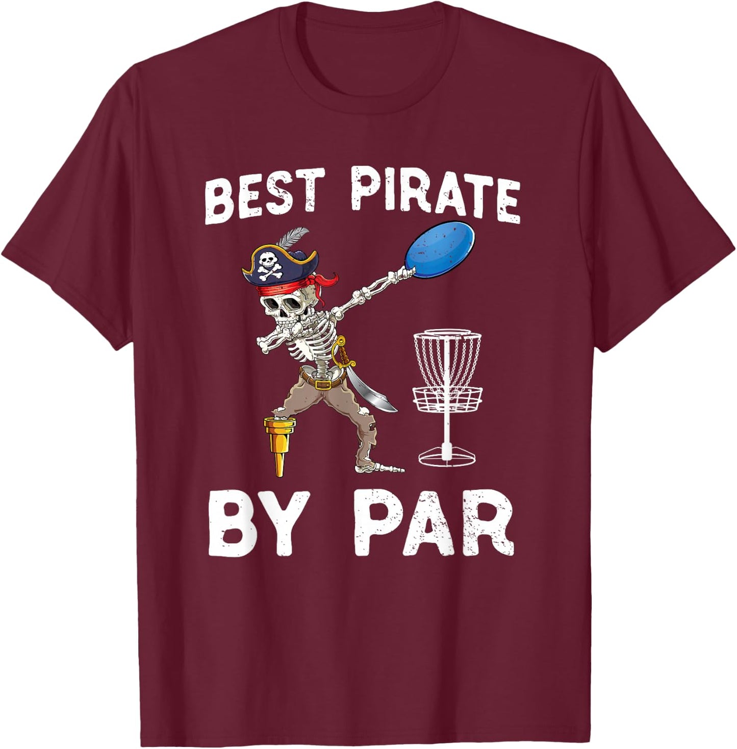Funny Disc Golf Pirate Skeleton Halloween Frisbees Disk Golf T-Shirt - T-Shirt | Maroon