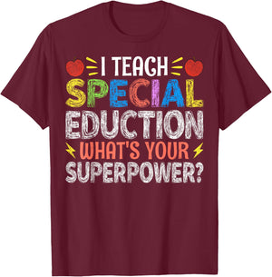 I Teach Special Education - SPED Special Education Teacher Women T-Shirt - T-Shirt | Maroon