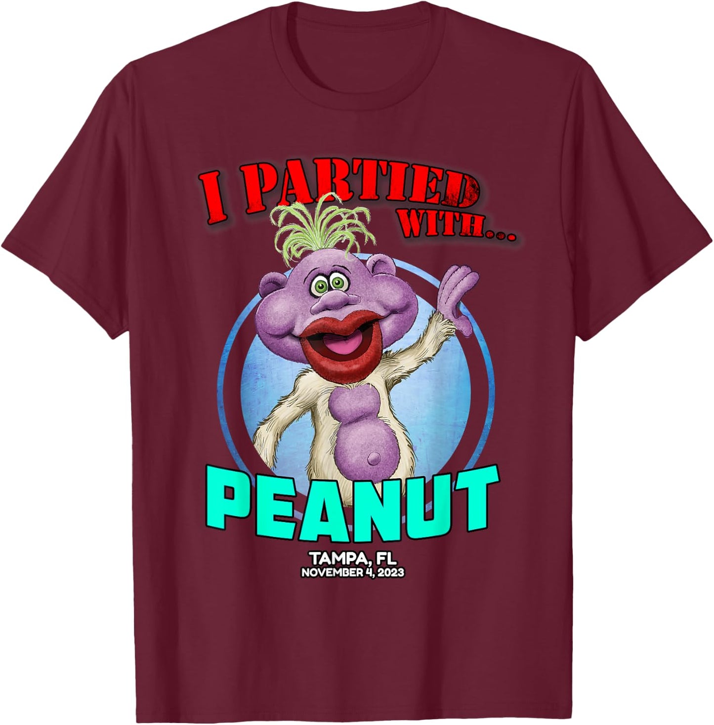 Peanut Tampa, FL (2023) T-Shirt - T-Shirt | Maroon