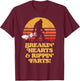 Sasquatch Breakin Hearts & Rippin Farts! Funny Bigfoot Sun T-Shirt - T-Shirt | Maroon
