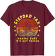 Stepdad Tax Making Sure It's Not Poison Father's Day T-Shirt - T-Shirt | Maroon