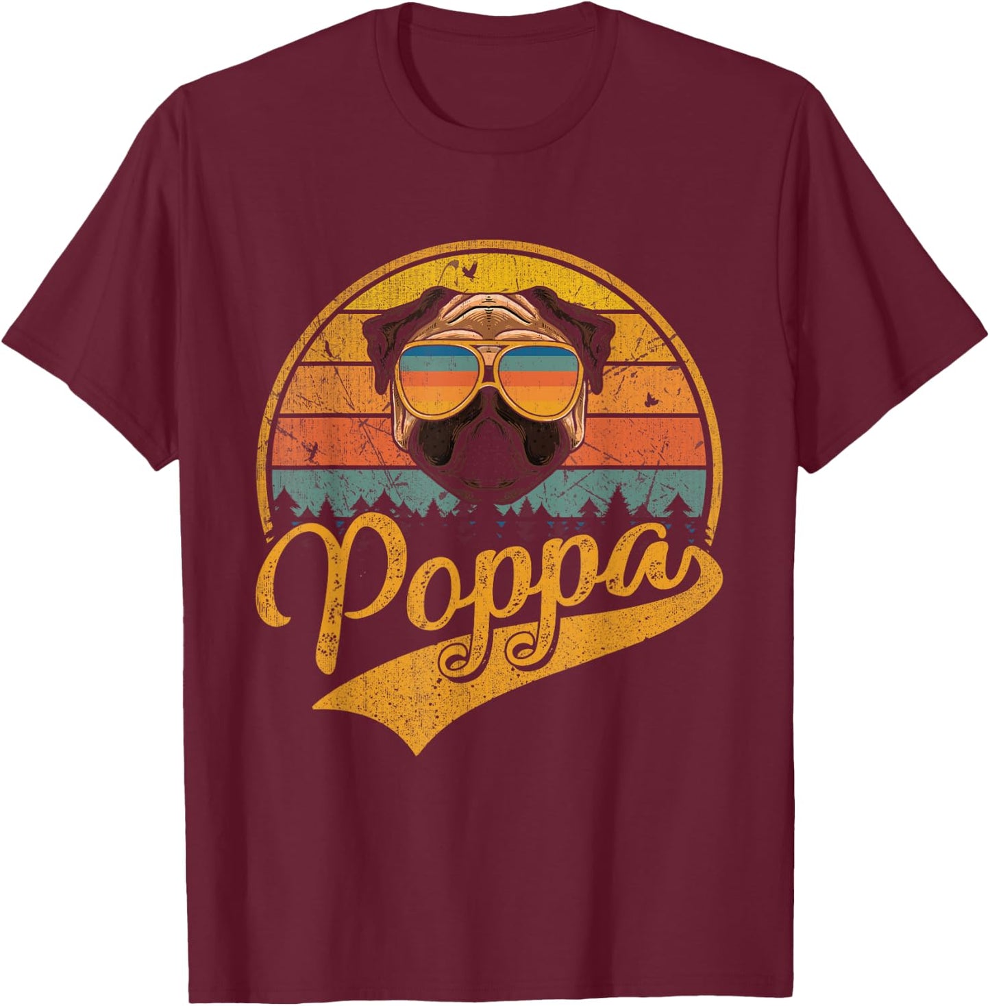 Cool Father's Day Gifts Retro Vintage Pug Poppa T-Shirt - T-Shirt | Maroon