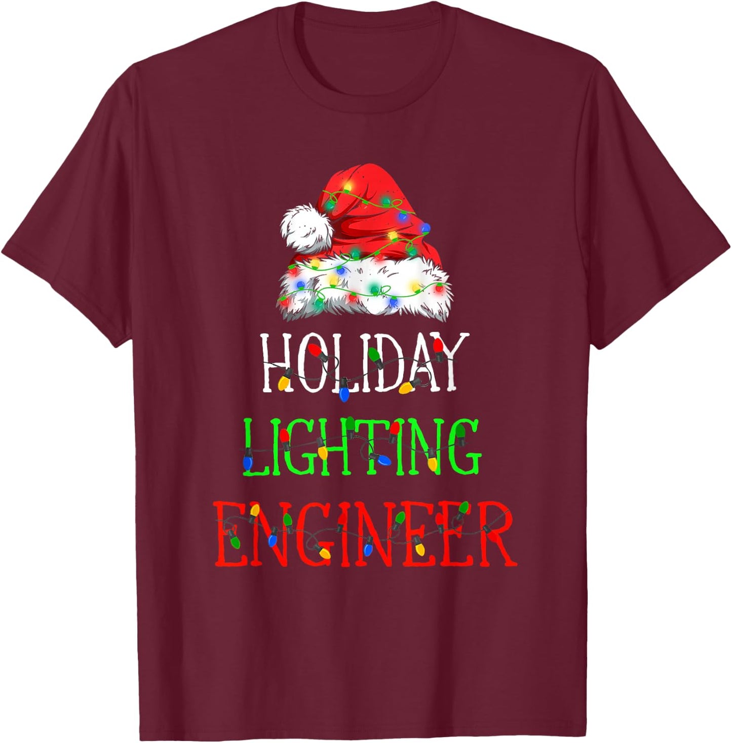 Funny Christmas Lights Decorator Holiday Lightning Engineer T-Shirt - T-Shirt | Maroon