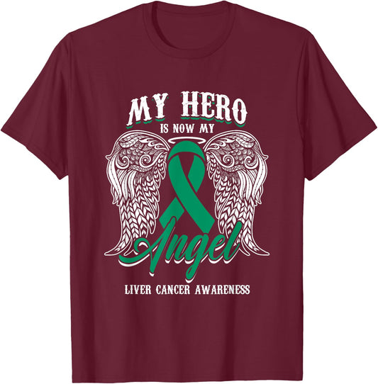 Green Ribbon Month Liver Cancer Attention Hero My Angel T-Shirt - T-Shirt | Maroon