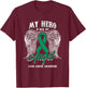 Green Ribbon Month Liver Cancer Attention Hero My Angel T-Shirt - T-Shirt | Maroon