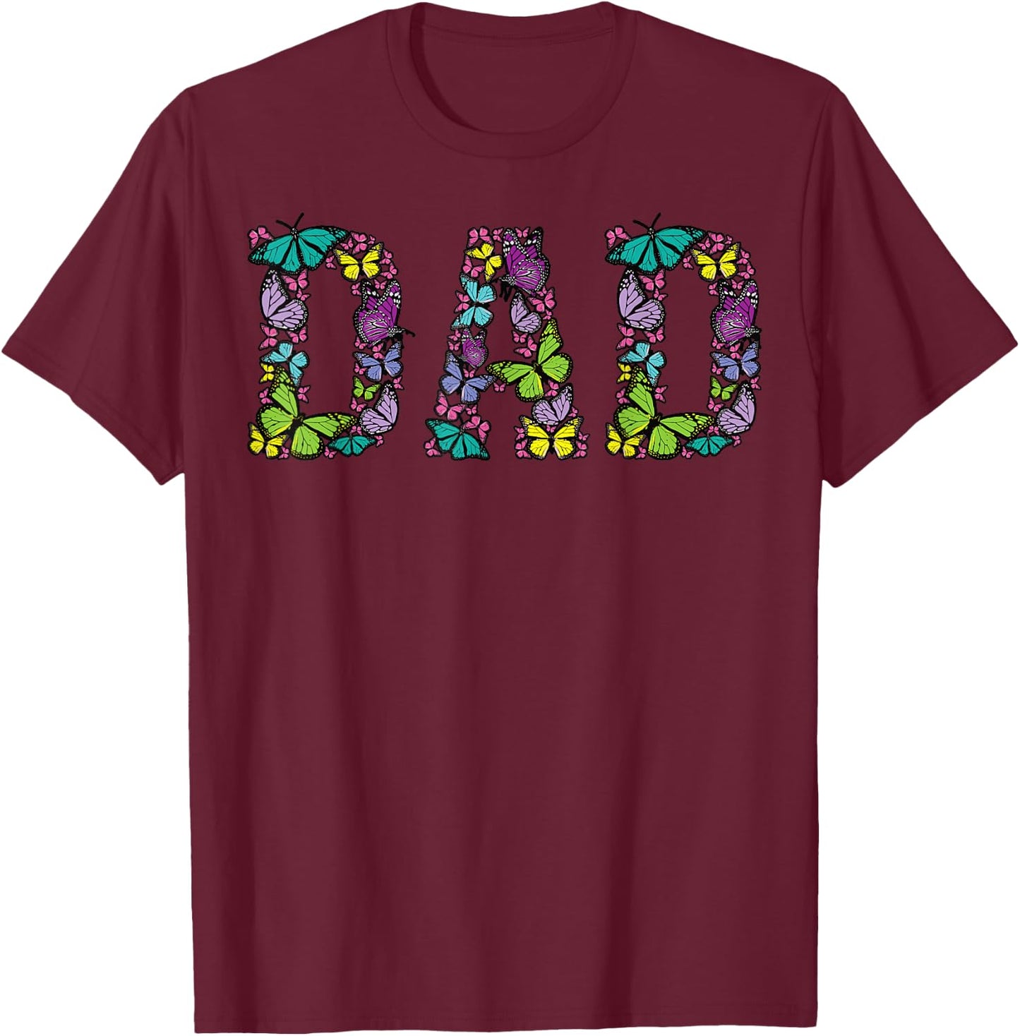 Dad Colorful Butterflies | Cool Father's Day Lover Men Gift T-Shirt - T-Shirt | Maroon