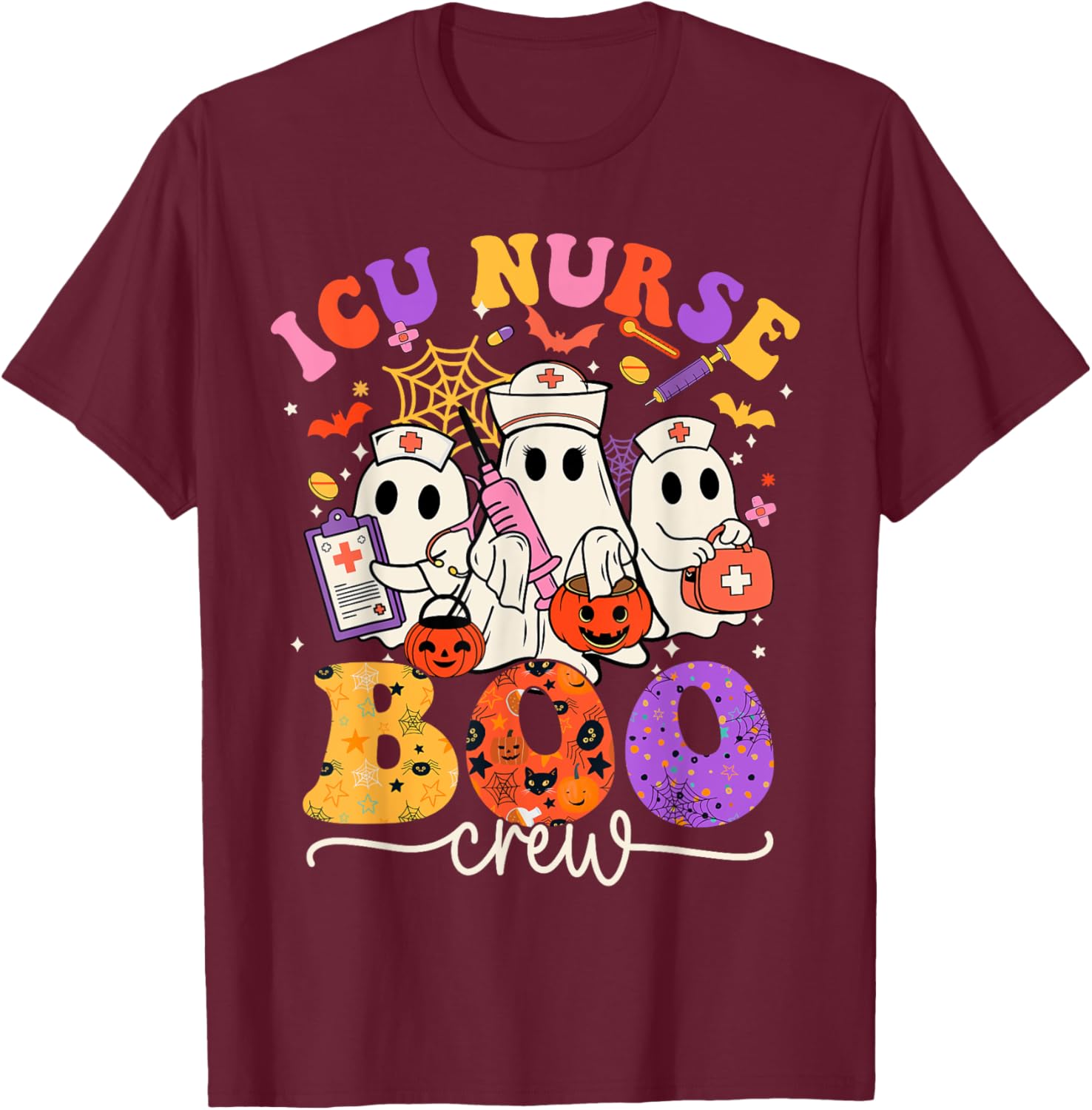 ICU Boo Crew Costume Funny Nurse Ghost Halloween T-Shirt - T-Shirt | Maroon
