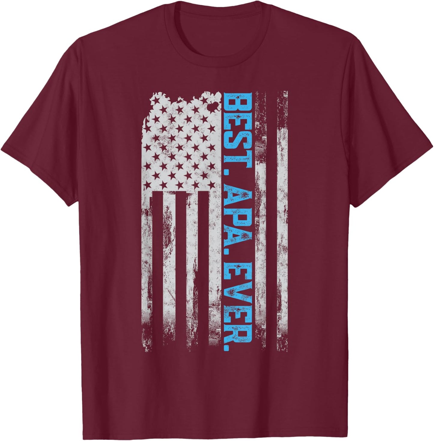 Best Apa Ever American USA flag Father’s Day gift Grandpa Men T-Shirt - T-Shirt | Maroon