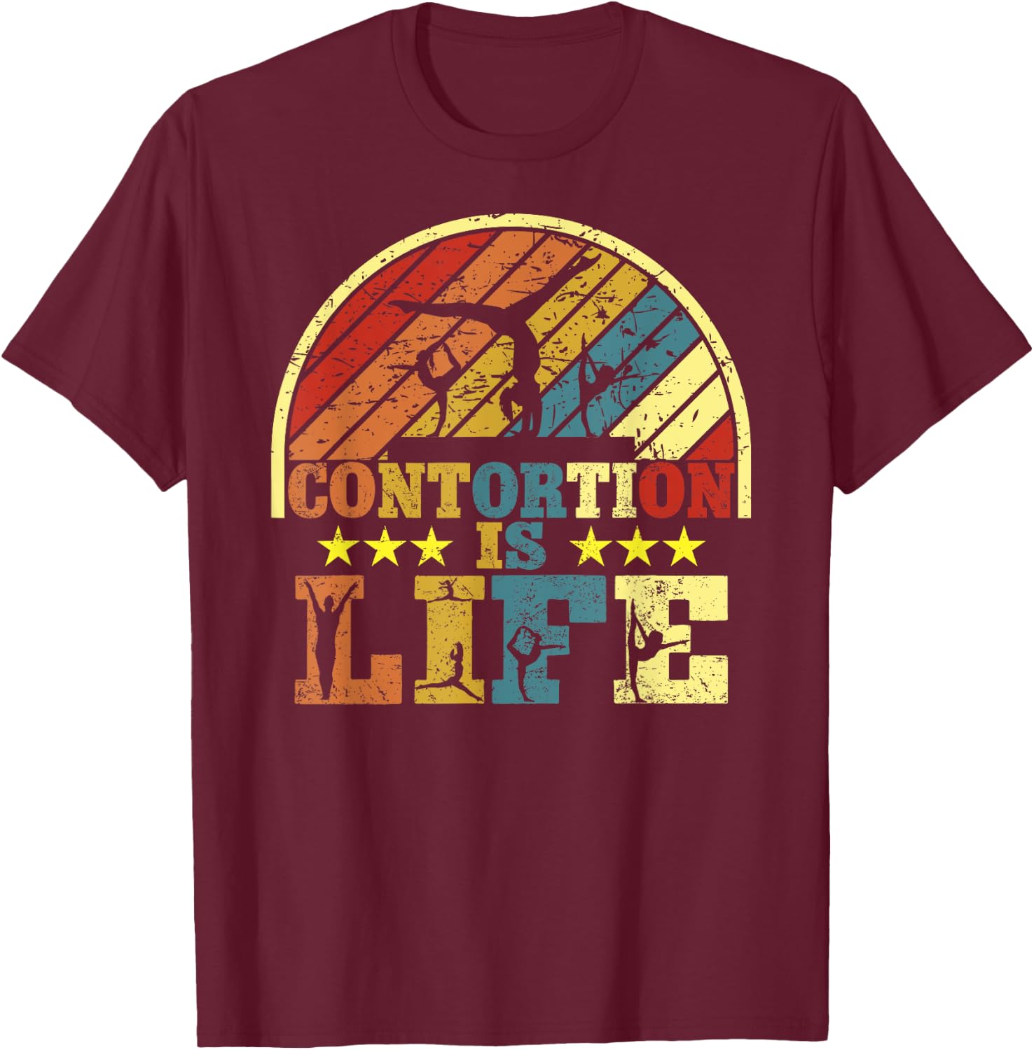 Contortionist Contortion is Life Funny retro Gymnastics T-Shirt - T-Shirt | Maroon