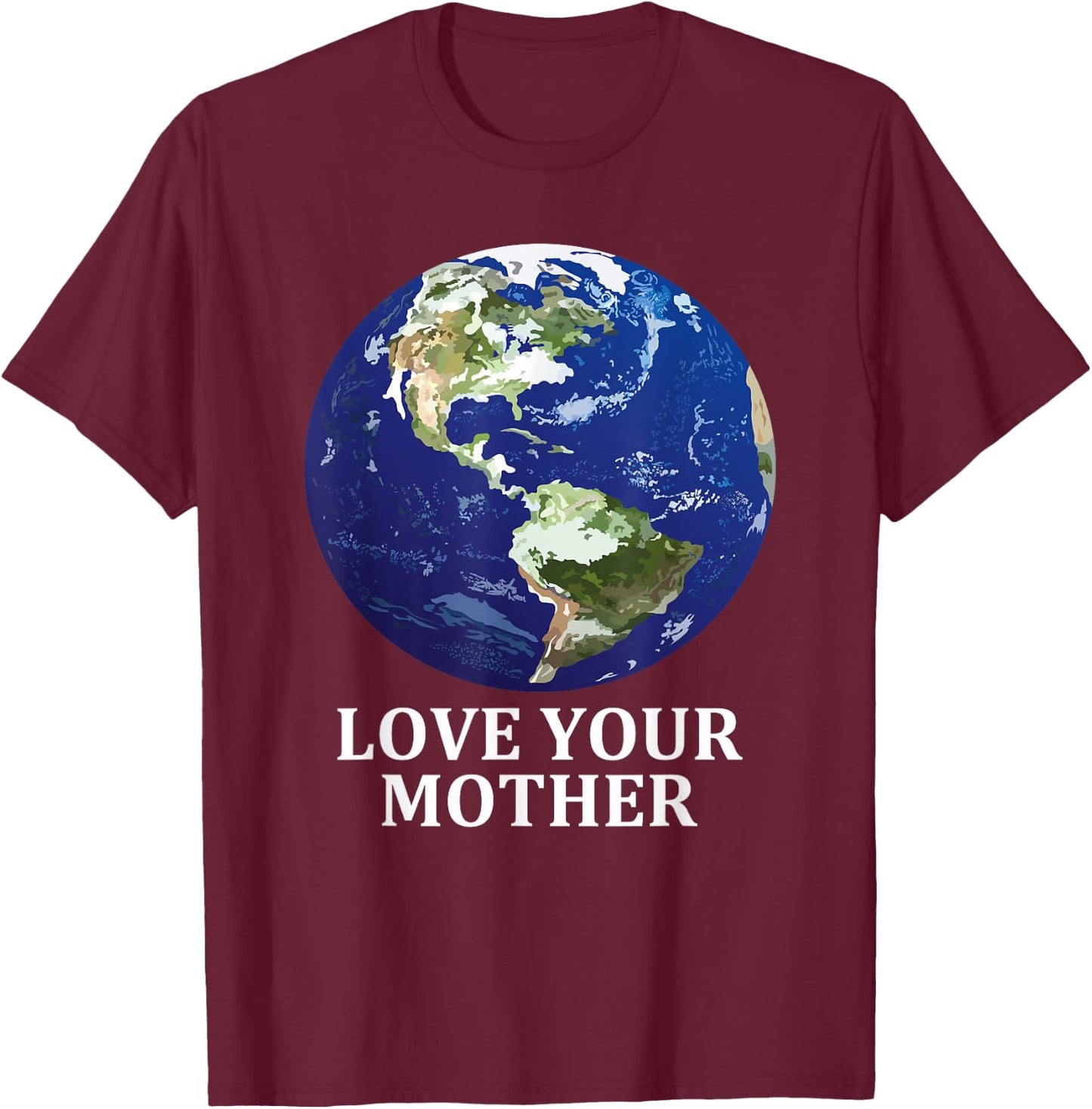 Love Your Mother Earth - Earth Day 50th Anniversary 2020 T-Shirt - T-Shirt | Maroon