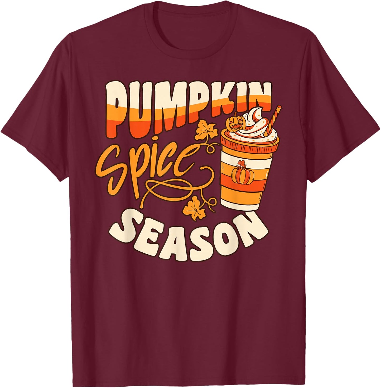 Pumpkin Spice Season Latte Coffee Fall Autumn Funny T-Shirt - T-Shirt | Maroon