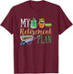 Retirement Plan Gardener Hobby Pensioner Garden Plants Gift T-Shirt - T-Shirt | Maroon