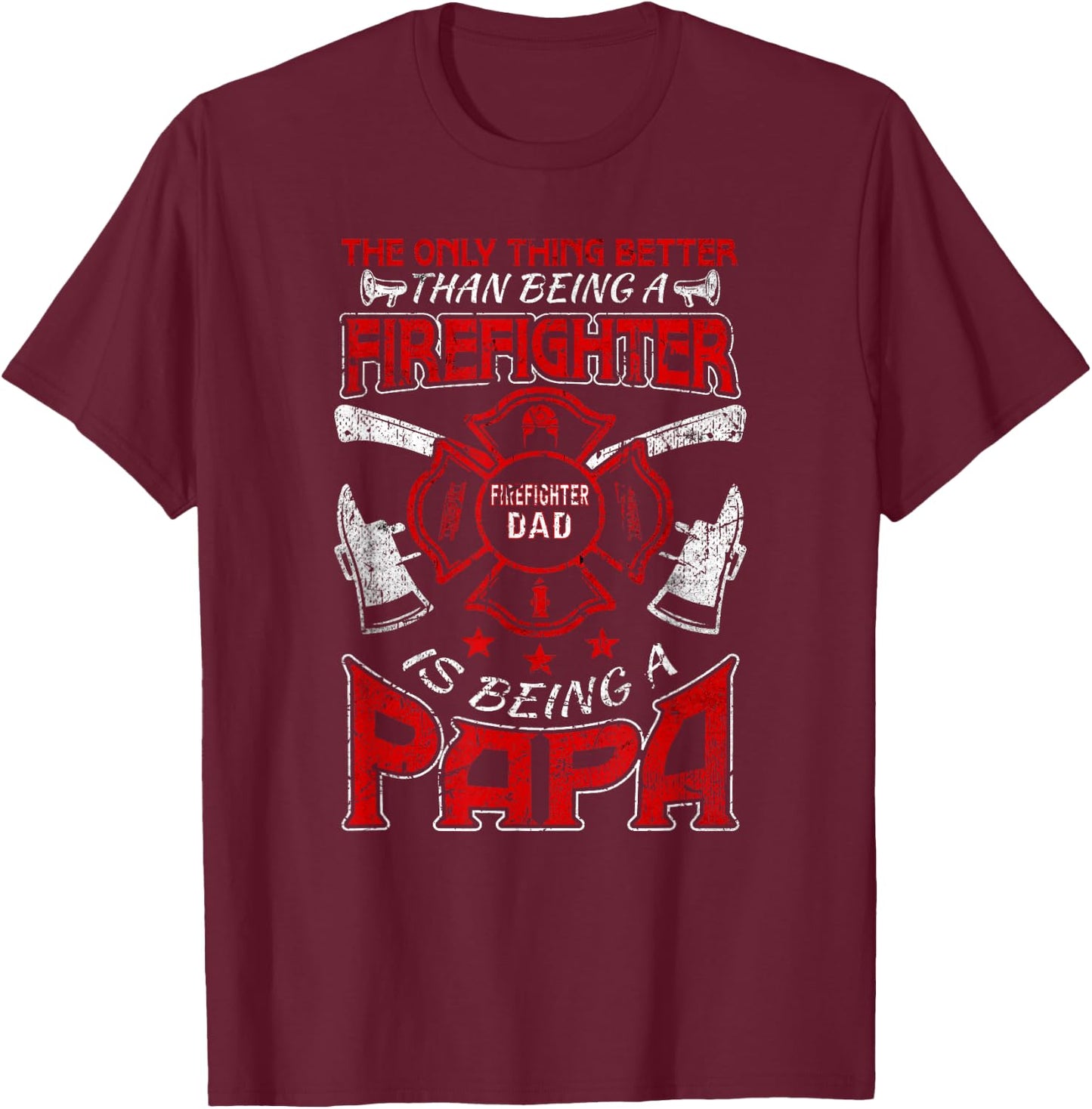 Firefighter Papa | Fire Fighter Dad for Fathers Day Fireman T-Shirt - T-Shirt | Maroon