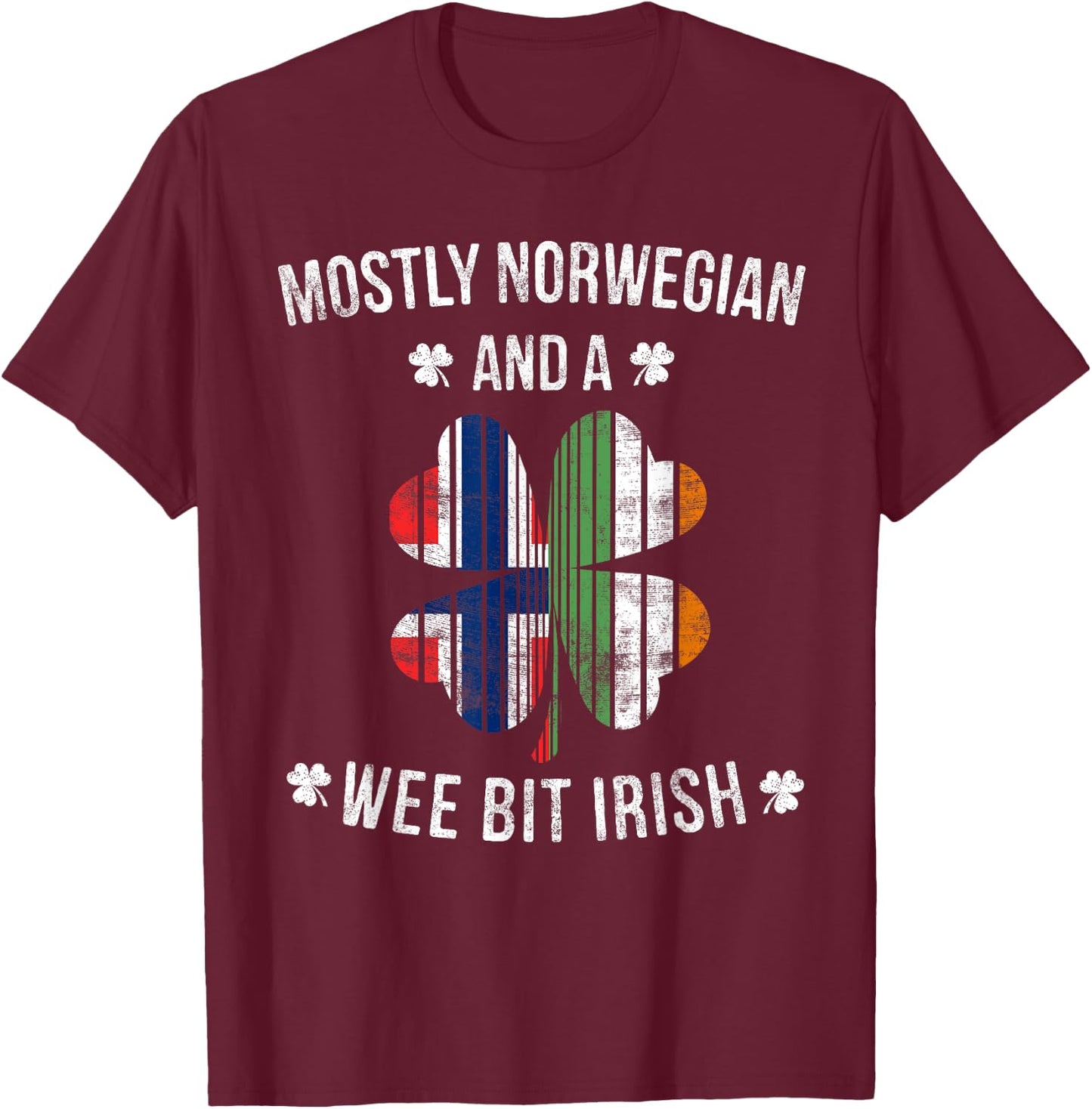 Norwegian Wee Bit Irish Norway St Patricks Day Gift T-Shirt - T-Shirt | Maroon