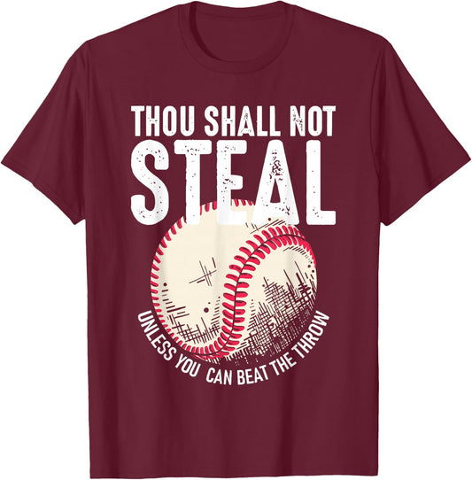 Thou Shall Not Steal Unless You Can Beat the Throw T-Shirt - T-Shirt | Maroon