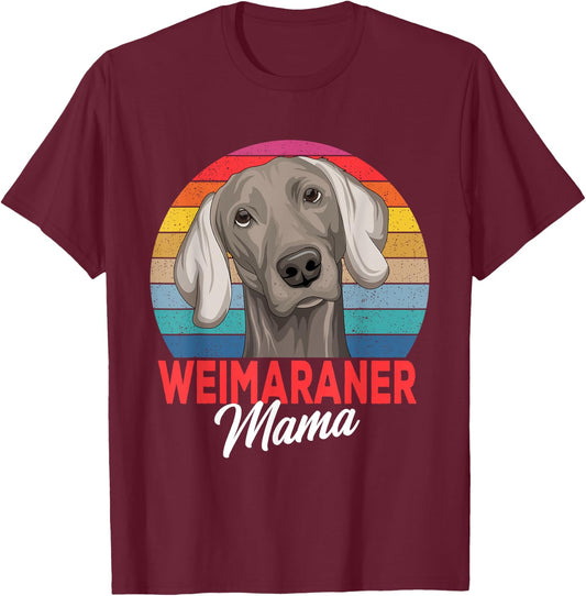 Weimaraner Mama Dog Mom Funny Women T-Shirt - T-Shirt | Maroon