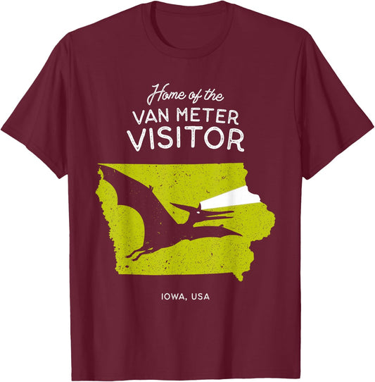 Home of the Van Meter Visitor - Iowa, USA Dinosaur Cryptid T-Shirt - T-Shirt | Maroon
